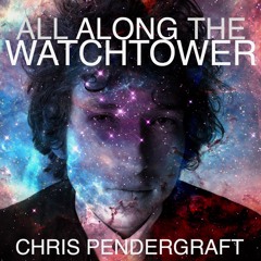 All Along The Watchtower (Bob Dylan Cover)