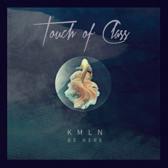 KMLN - Be Here (Original Mix) [Touch of Class Records] [MI4L.com]