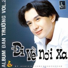 01 - Đi Về Nơi Xa - Đan Trường