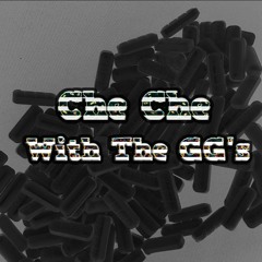 Che Che - With The GG's