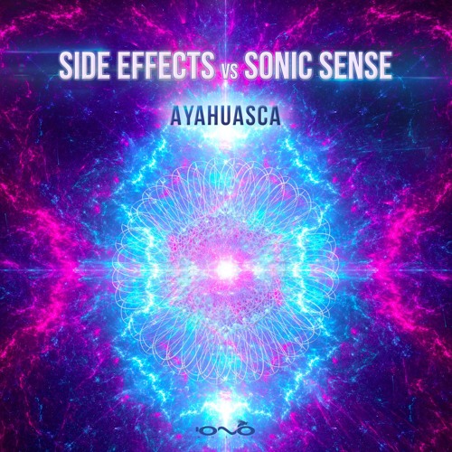 Side Effects & Sonic Sense - Ayahusca