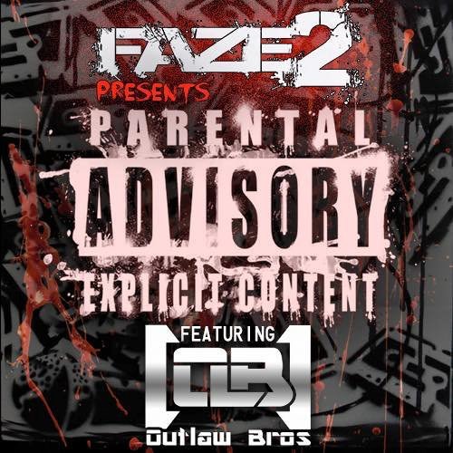 Faze2's Parental Advisory, Explicit Content 019 Featuring Outlaw Bros