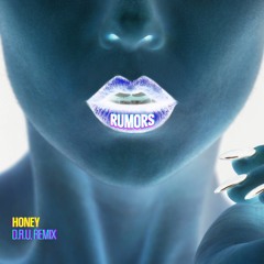 Rumors, by Honey Ribar (D.R.U. REMIX)