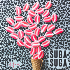 Suga Suga (Defunk Remix)