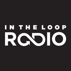 In The Loop Radio Vol 32 (Pablo Del Monte Guest Mix)