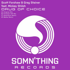 Scott Forshaw & Greg Stainer - Drug Of Choice (Walka Remix) [Premiere]