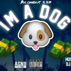 Boo Cannon - i'm Dog ft XL Slim