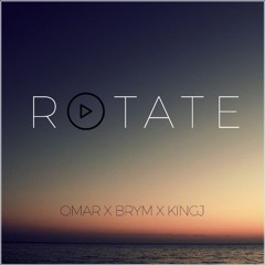 Rotate ft Brym, KingJay