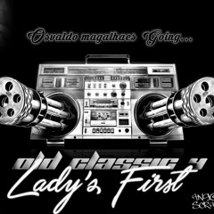 Osvaldo Magalhães Going Old Classics (Part 4) Lady's First