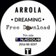 on Arrola - Dreaming (Tenacious Re-Edit)**FREE DOWNLOAD**