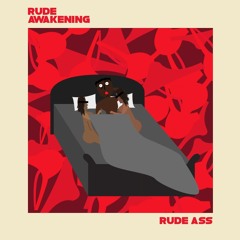 RudeAss - Rude Awakening
