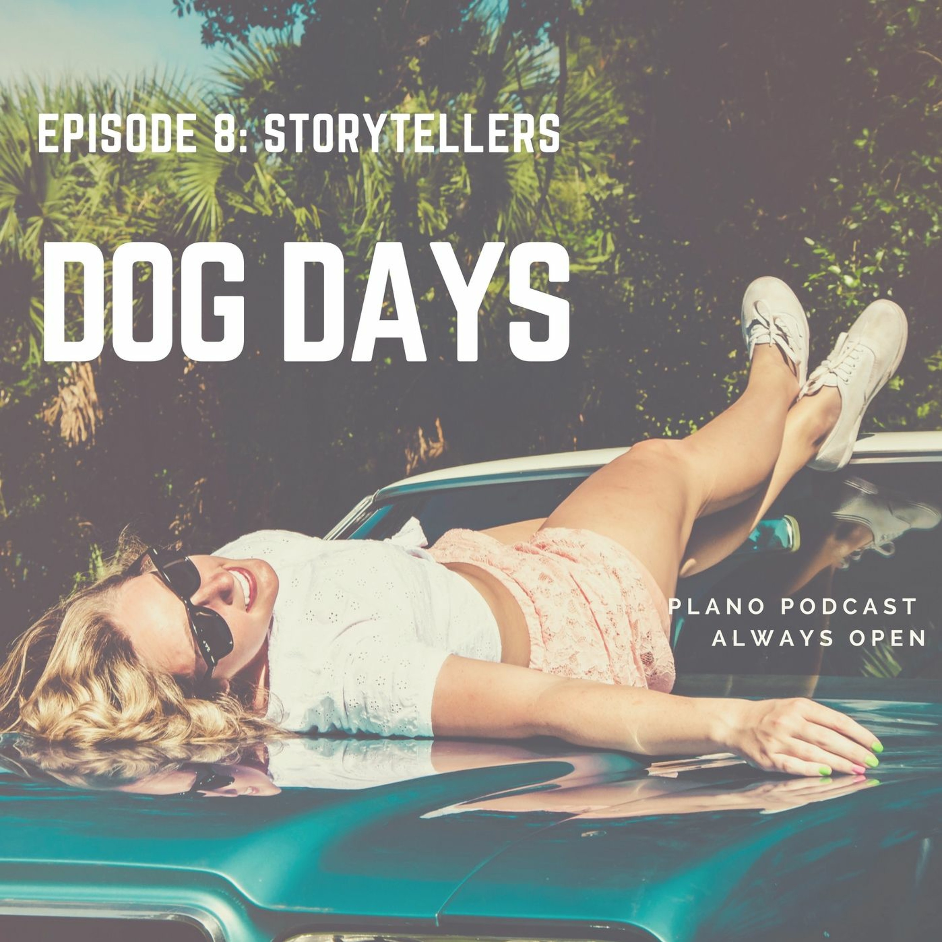 Episode 8 | Storytellers | Dog Days