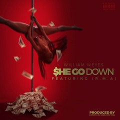 She Go Down (Ft. D-Roc of Ying Yang Twins & R.M.A.)