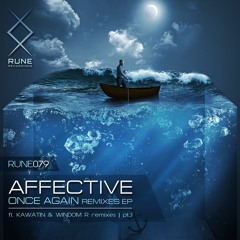 RUNE079: Affective – Once Again (Windom R Remix) • PREVIEW