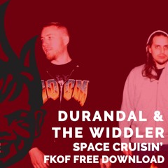 Durandal & The Widdler - Space Cruisin' [FKOF Free Download]