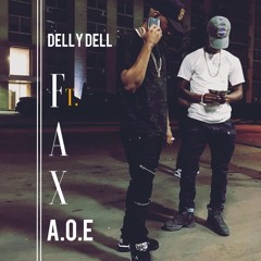 Delly Dell Ft A.O.E-FAX