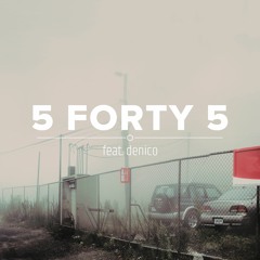 5 FORTY 5 (feat. denico)