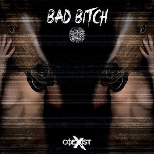 CoExist - Bad Bitch EP Preview (Out Now @ New Kicks Records)
