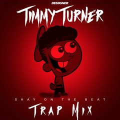 Timmy Turner - Desiigner | Shay On The Beat [Trap Remix]