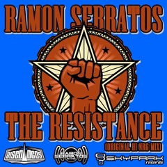 RAMON SERRATOS - THE RESISTANCE (ORIGINAL HI NRG MIX)