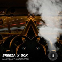 Breeza & Sox - Drive By Smoking (Free Mixtape)