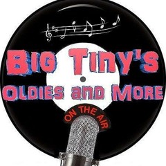 Big Tiny's Oldies & More Show - 80s and 90s Greats