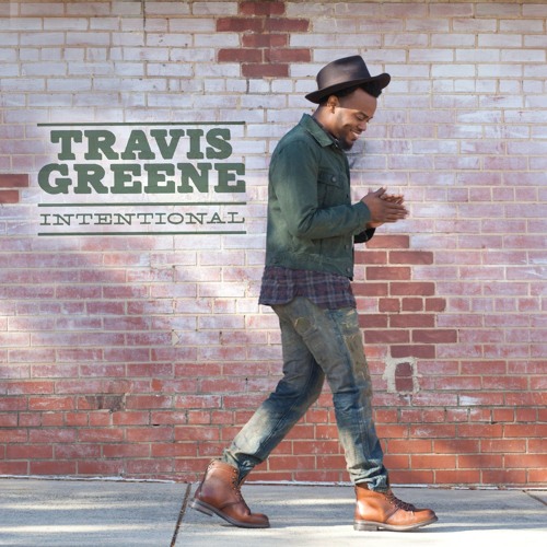 Gospel Song Story - Travis Greene - Intentional 2015