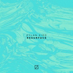 Dylan Kidd - Resurface