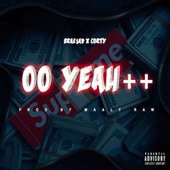 Brae Sav & Corty of YT$- OO Yeah!  (#GQexclusive Snippet)