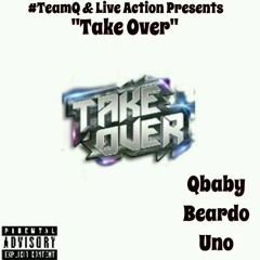 TakeOver Ft Beardo & Uno