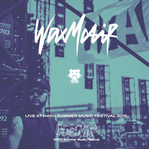 Stream Wax Motif Live Hard Summer 16 By Wax Motif Listen Online