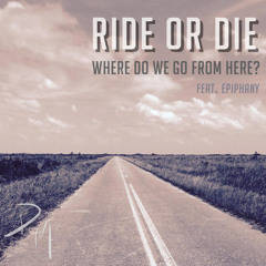 Ride or Die (feat. Epiphany) [prod. J. Cash Beatz x Sauce Beats]