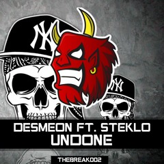 Desmeon - Undone (feat. Steklo) [Break Release]