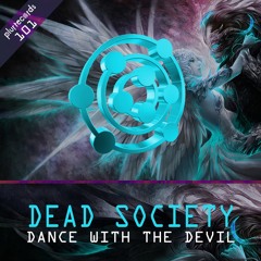 Dead Society - Dance With The Devil (Original Mix)