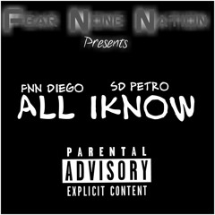 Diego X Petro -All I Know