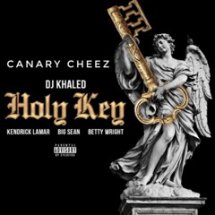 Holy Key - @CanaryCheez518