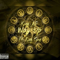King A.P - Way up (Ft. King Tone ).mp3