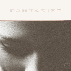 Fantasize