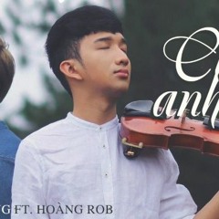 Acapella Chờ Anh Nhé - Nguyễn Hoàng Dũng, Hoàng Rob