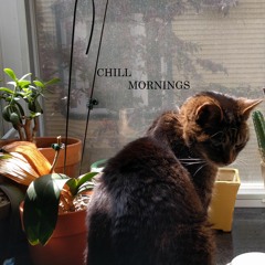 Chill Mornings