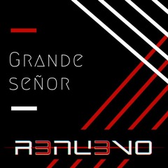 Grande Señor