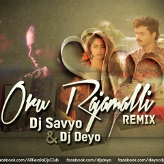 Oru Rajamalli (DJ Savyo & DJ Deyo Remix) Aniyathipravu