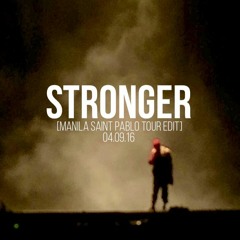 Stronger (Manila Saint Pablo Tour Edit)