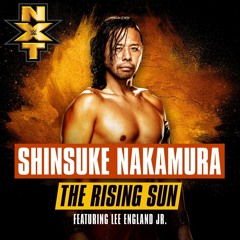 Shinsuke Nakamura - The Rising Sun (feat. Lee England Jr.)