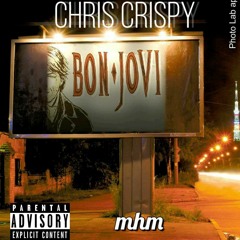 Chris Crispy - Bon Jovii
