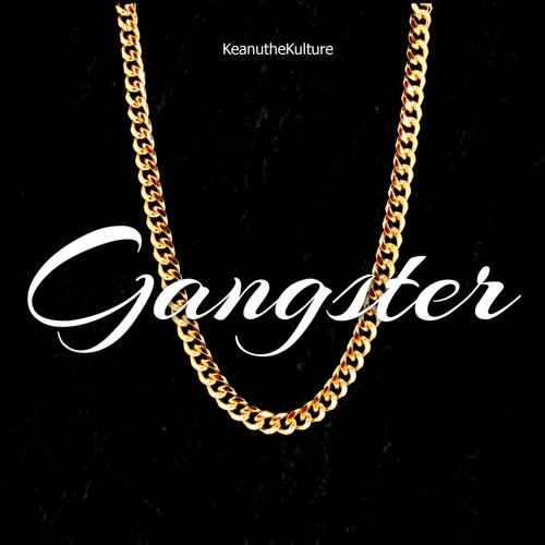 Gangster(Prod. Love$toned)