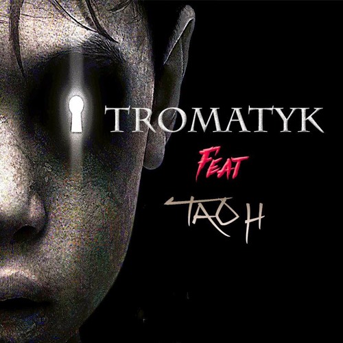 Tromatyk Feat TaoH - Cerebral Grip (FREE DL)