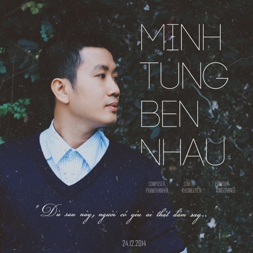 Mình Từng Bên Nhau - Khôi Nguyễn
