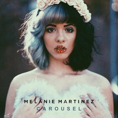 Melanie Martinez - Carousel (Speed Up)