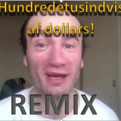 Hundredtusindvis Af Dollars (Den Danske Metode Remix) Feat. †YUNGSANDシ